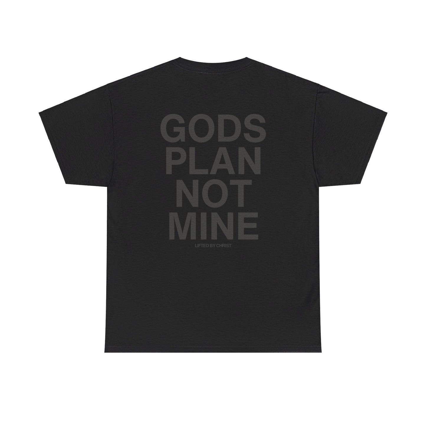 God's Plan not Mine Heavyweight Cotton Tee - Lifted By Christ
