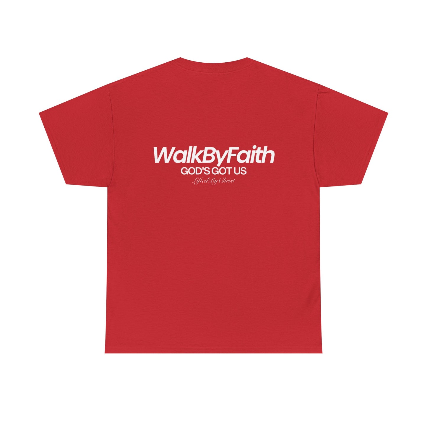 Walk By Faith Heavy Cotton Tee - Lifted By Christ