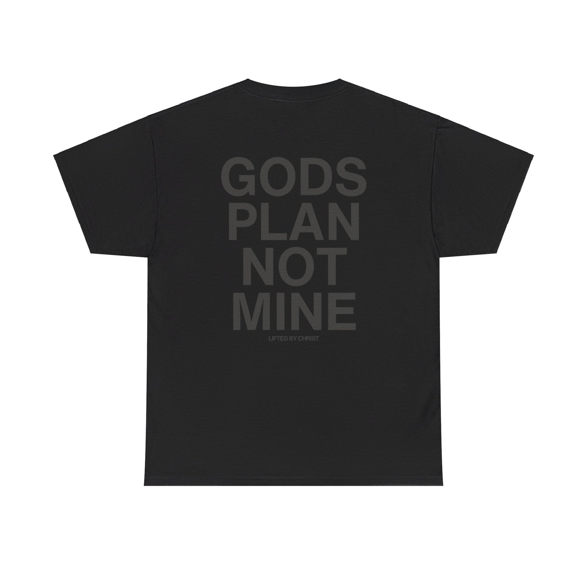God's Plan not Mine Heavyweight Cotton Tee - Lifted By Christ