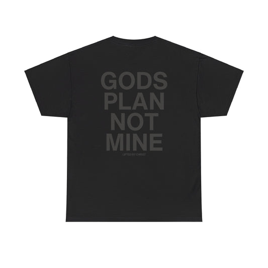 God's Plan not Mine Heavyweight Cotton Tee - Lifted By Christ