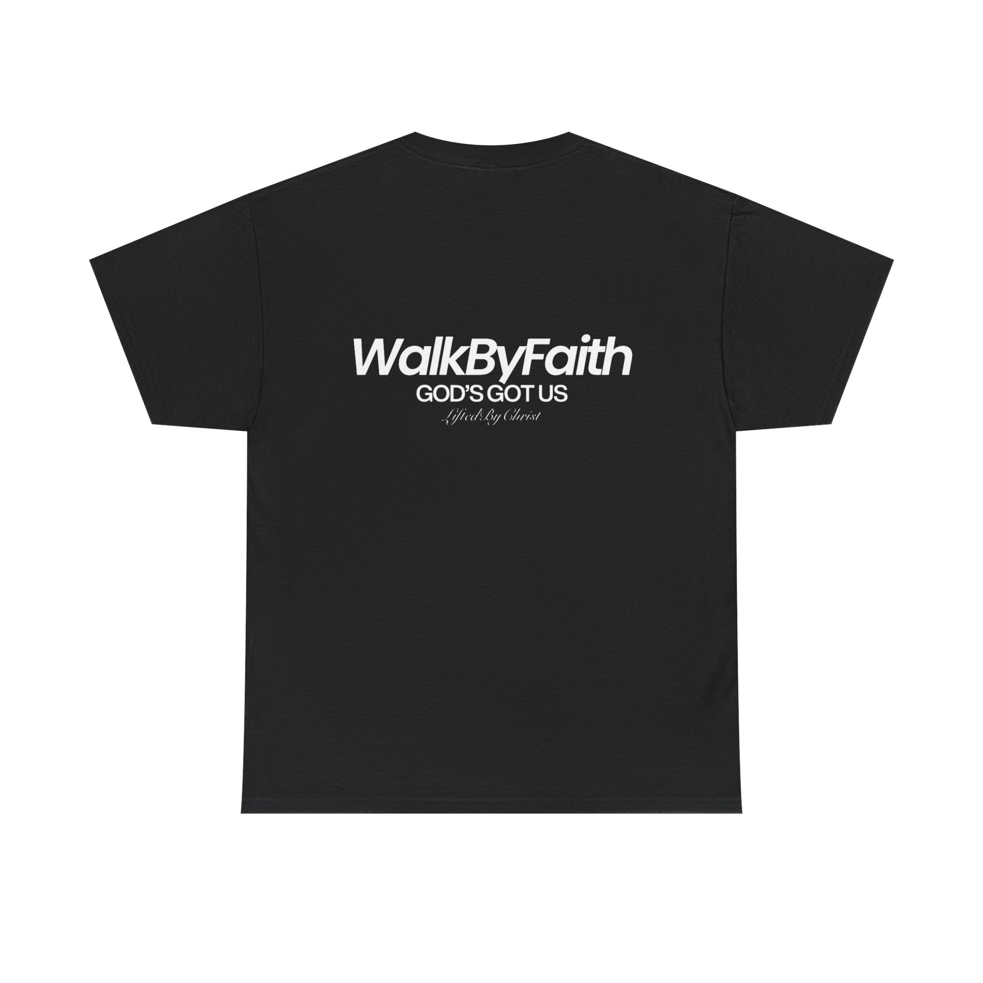Walk By Faith Heavy Cotton Tee - Lifted By Christ
