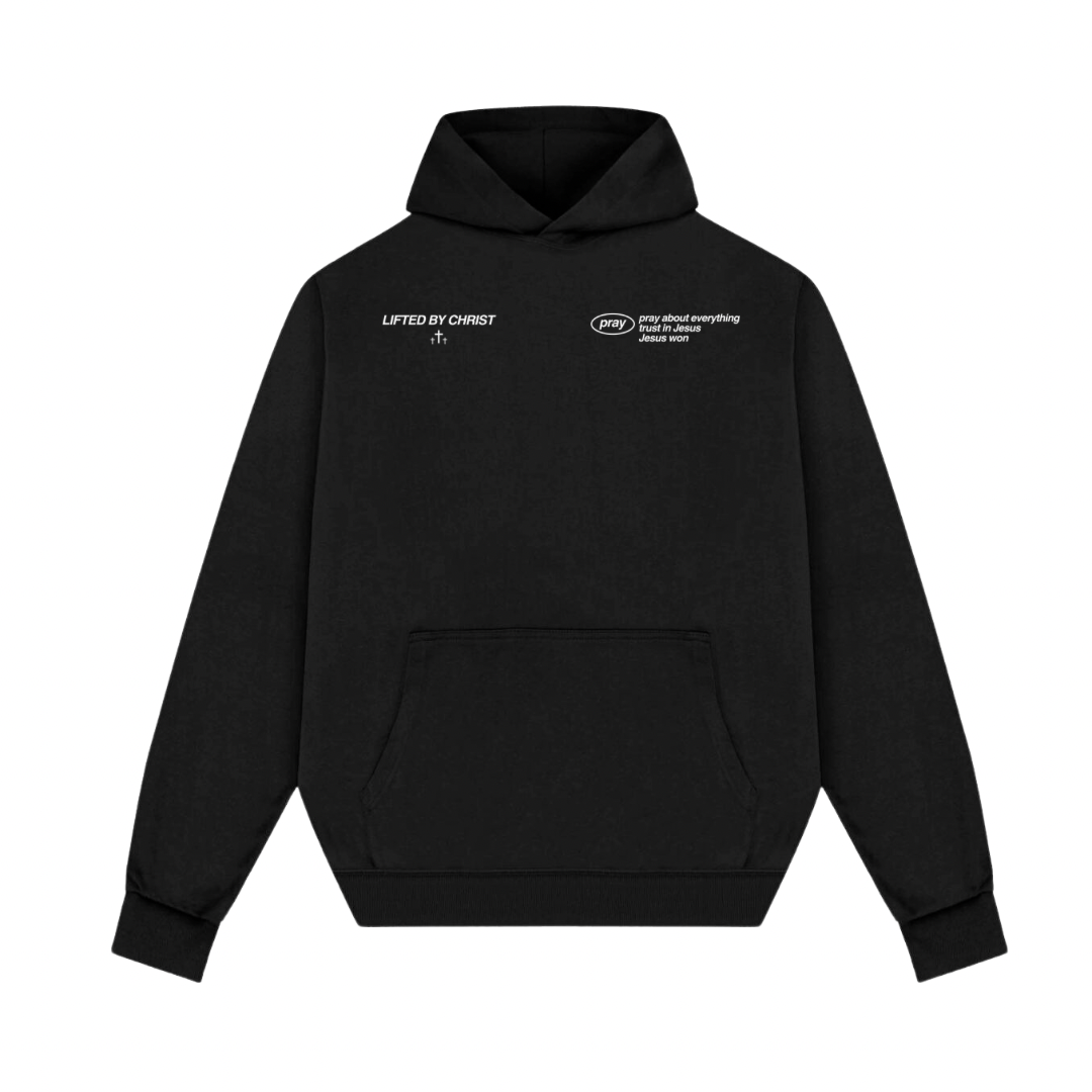 pray Hoodie - Lifted By Christ