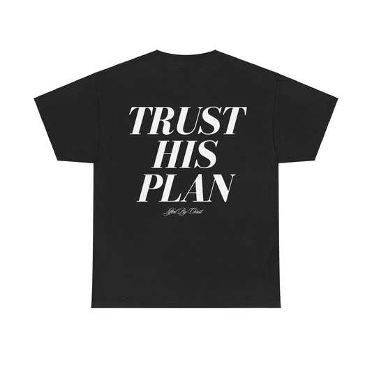 Trust His Plan Heavyweight Cotton Tee - Lifted By Christ