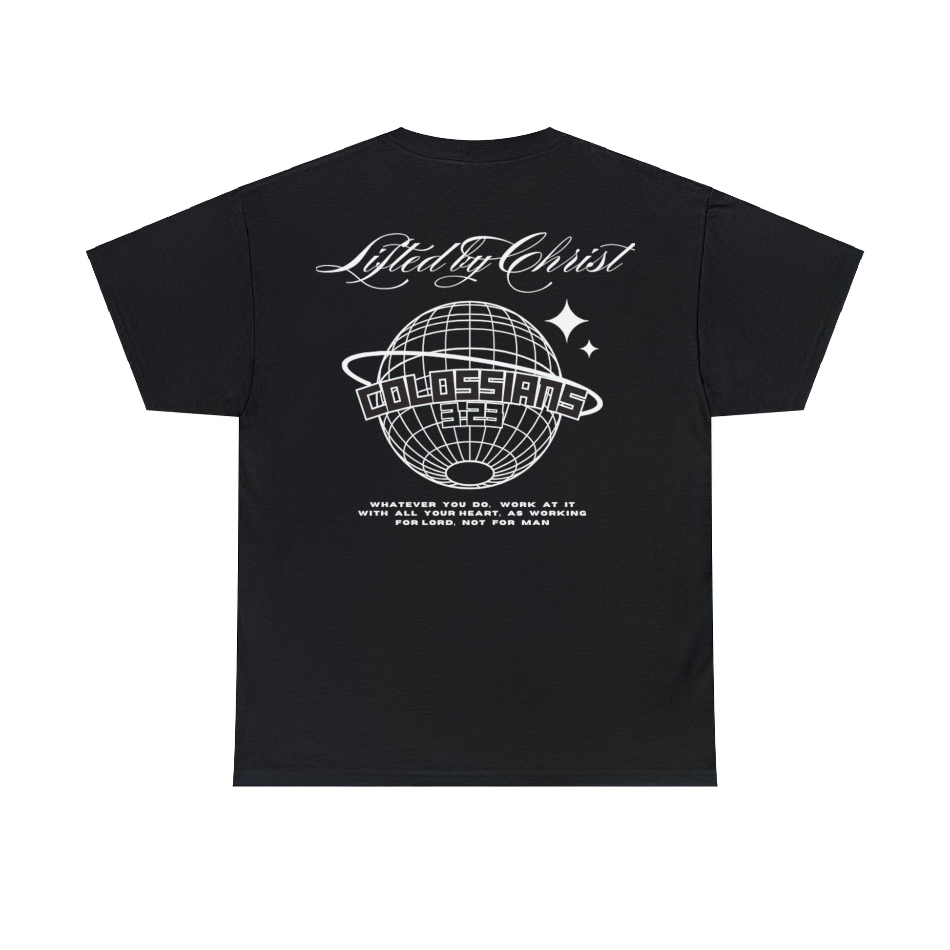 Streetwear Colossians 3:23 Tee - Lifted By Christ