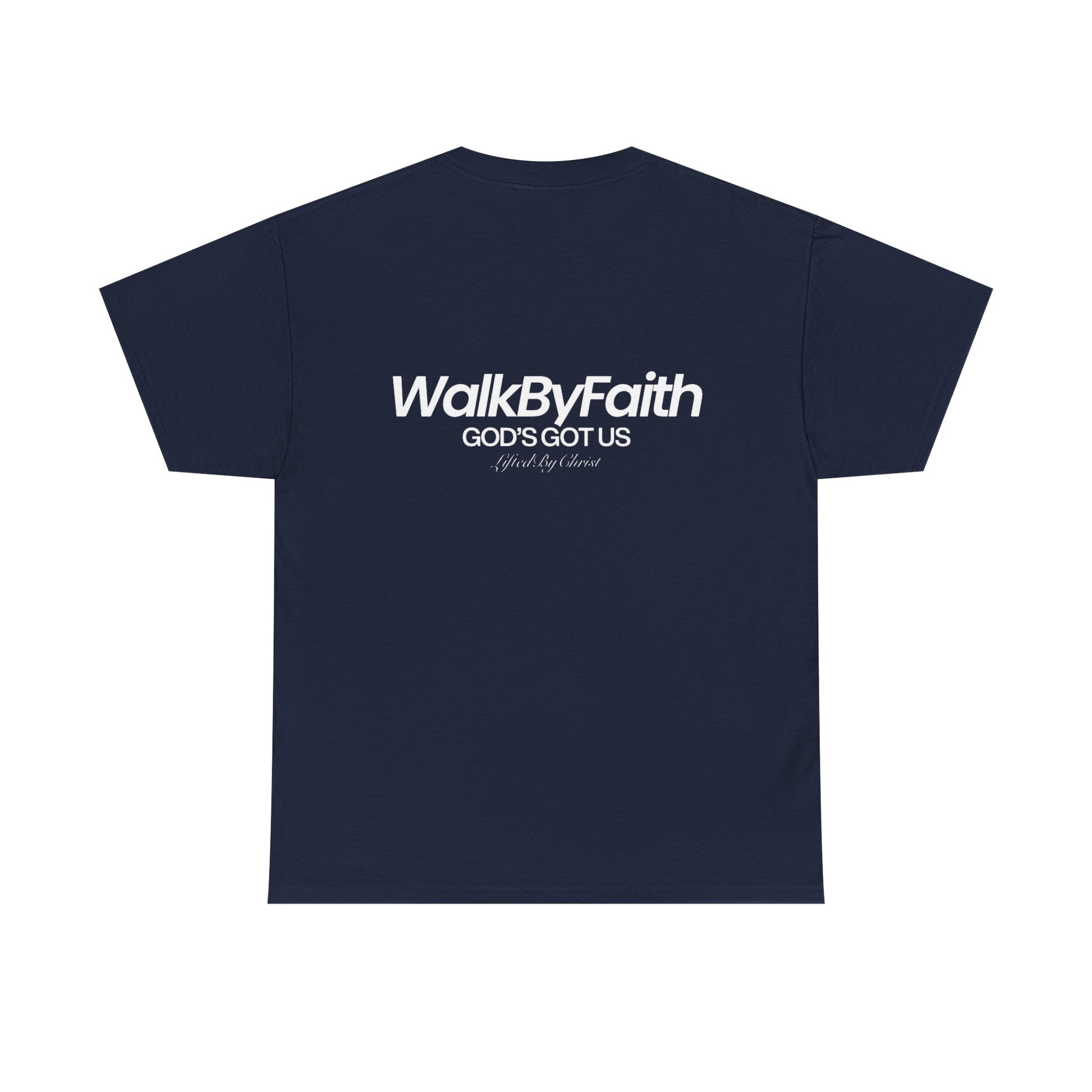 Walk By Faith Heavy Cotton Tee - Lifted By Christ