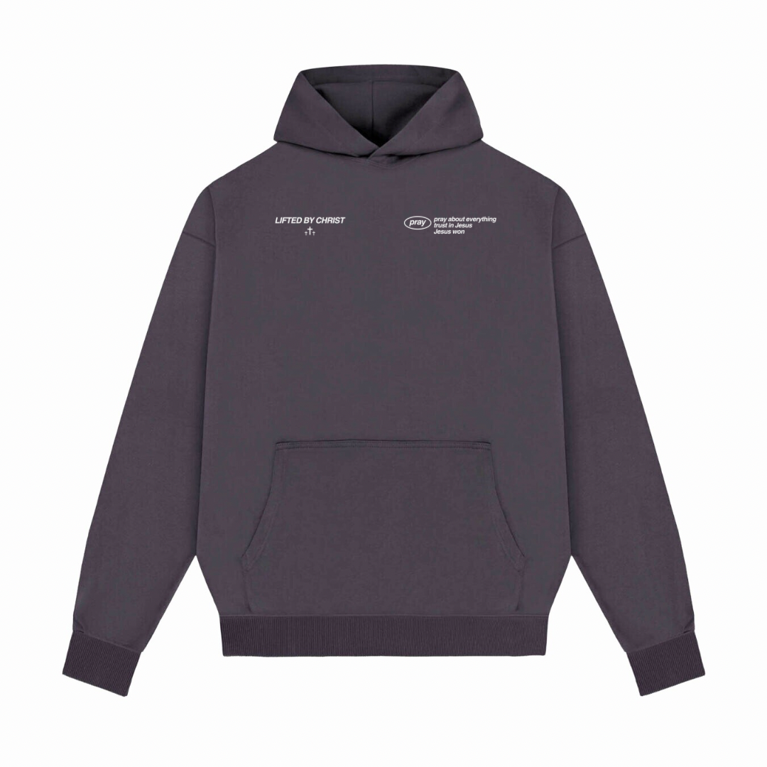 pray Hoodie - Lifted By Christ