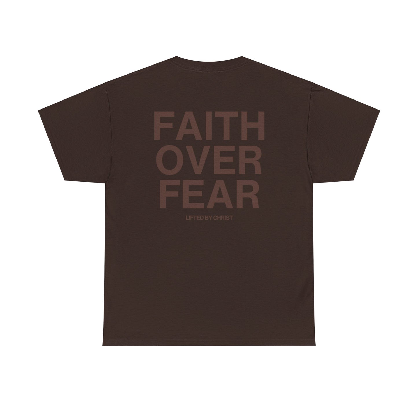 Faith over Fear Heavyweight Cotton Tee - Lifted By Christ