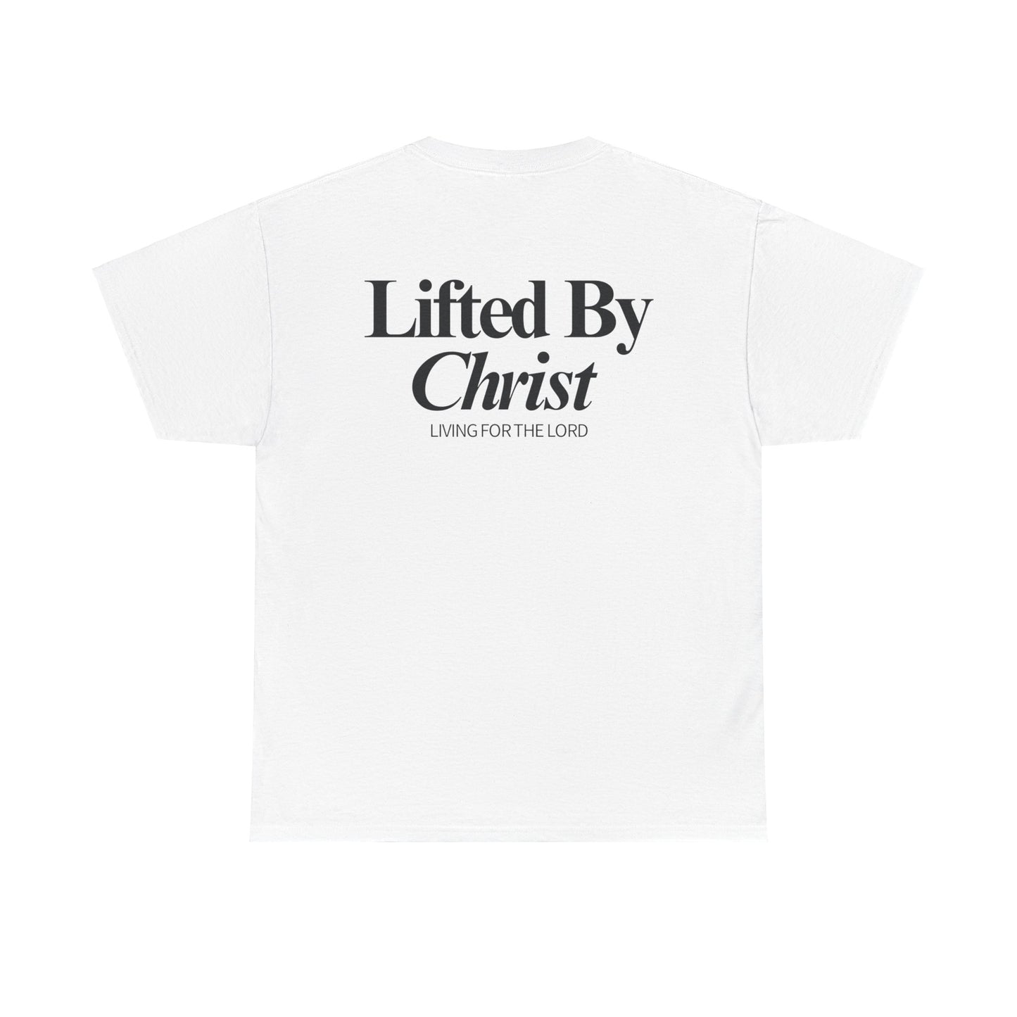 Living For The Lord Heavyweight Cotton Tee - Lifted By Christ