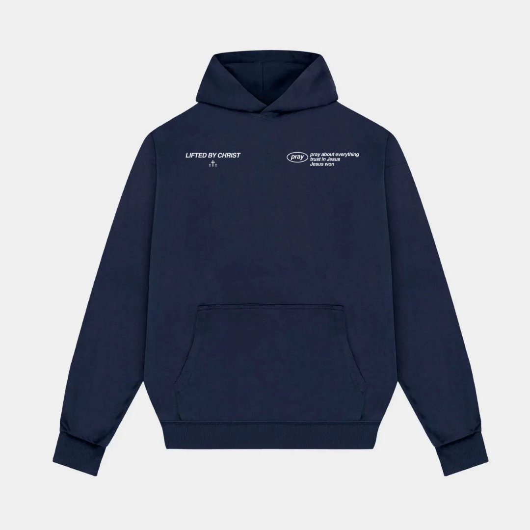 pray Hoodie - Lifted By Christ